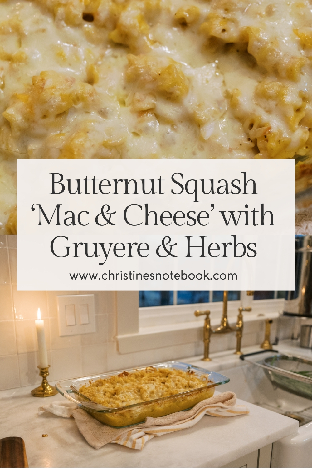 Butternut Squash Mac and Cheese with Gruyere and Herbs recipe from Christine's Notebook