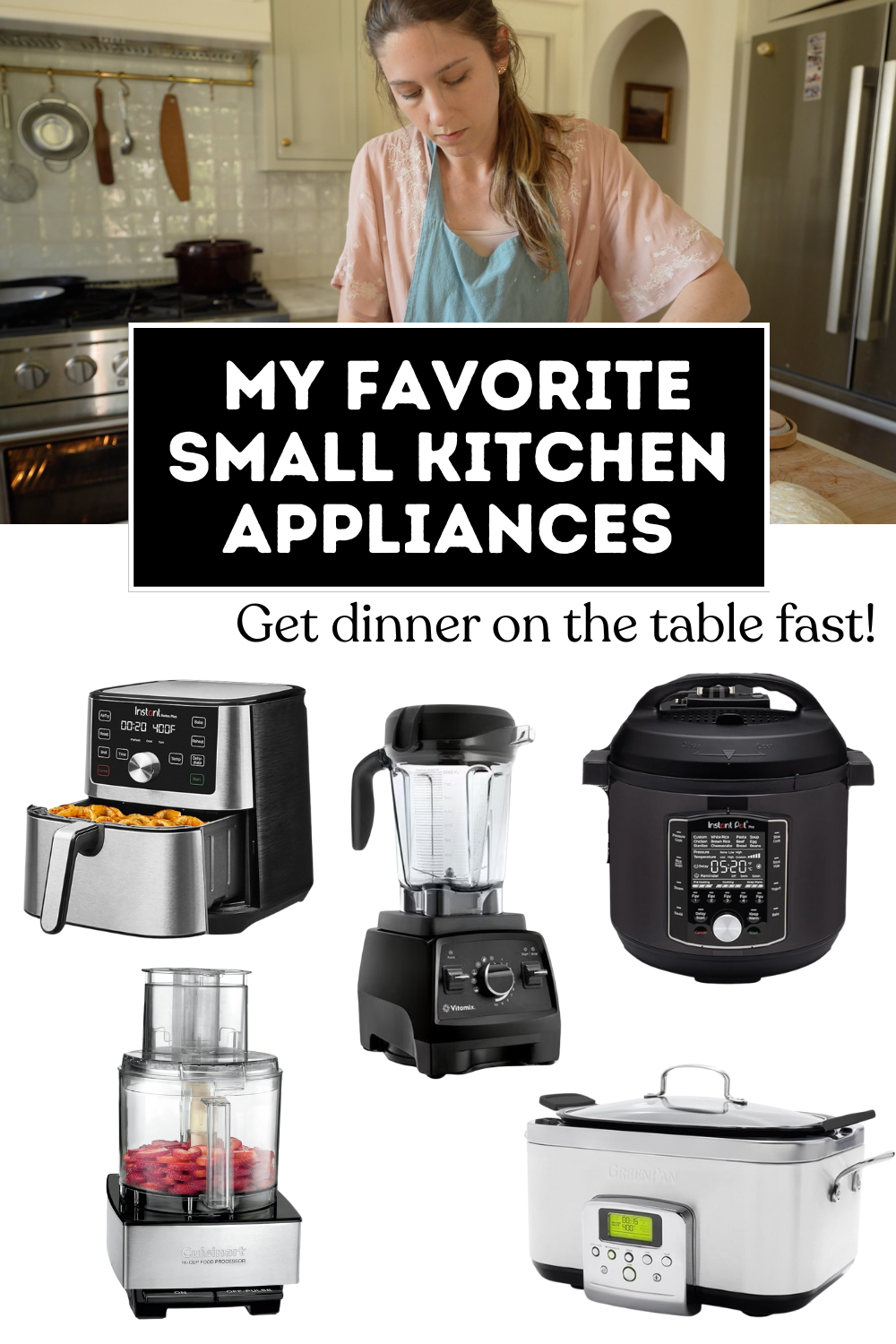 my favorite small kitchen appliances to get dinner on the table fast