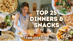 25 Favorite Dinner and Snack Recipes I Make for My Family